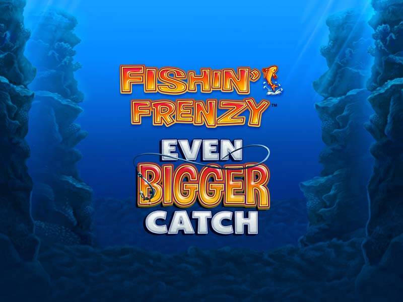 k9win Fishin Frenzy Even Bigger Catch